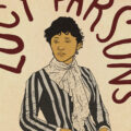 Lucy Parsons Illustration by Pete Reynolds Gather